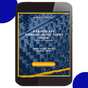 E-book - 8 kroków aby poprawić jakość Twojej muzyki